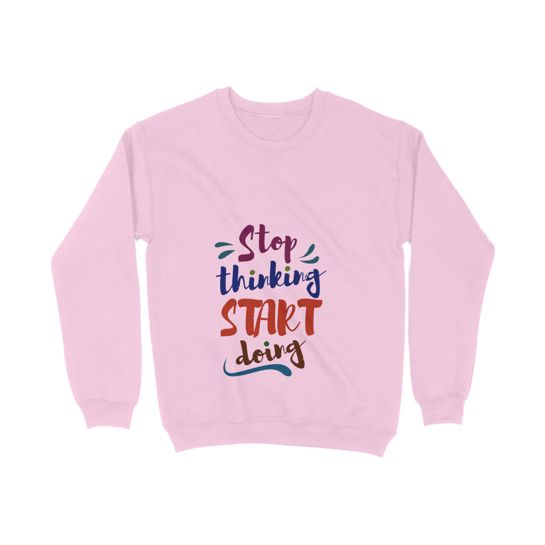 JOVIN-MV Men's Sweatshirt Stop thinking Start doing