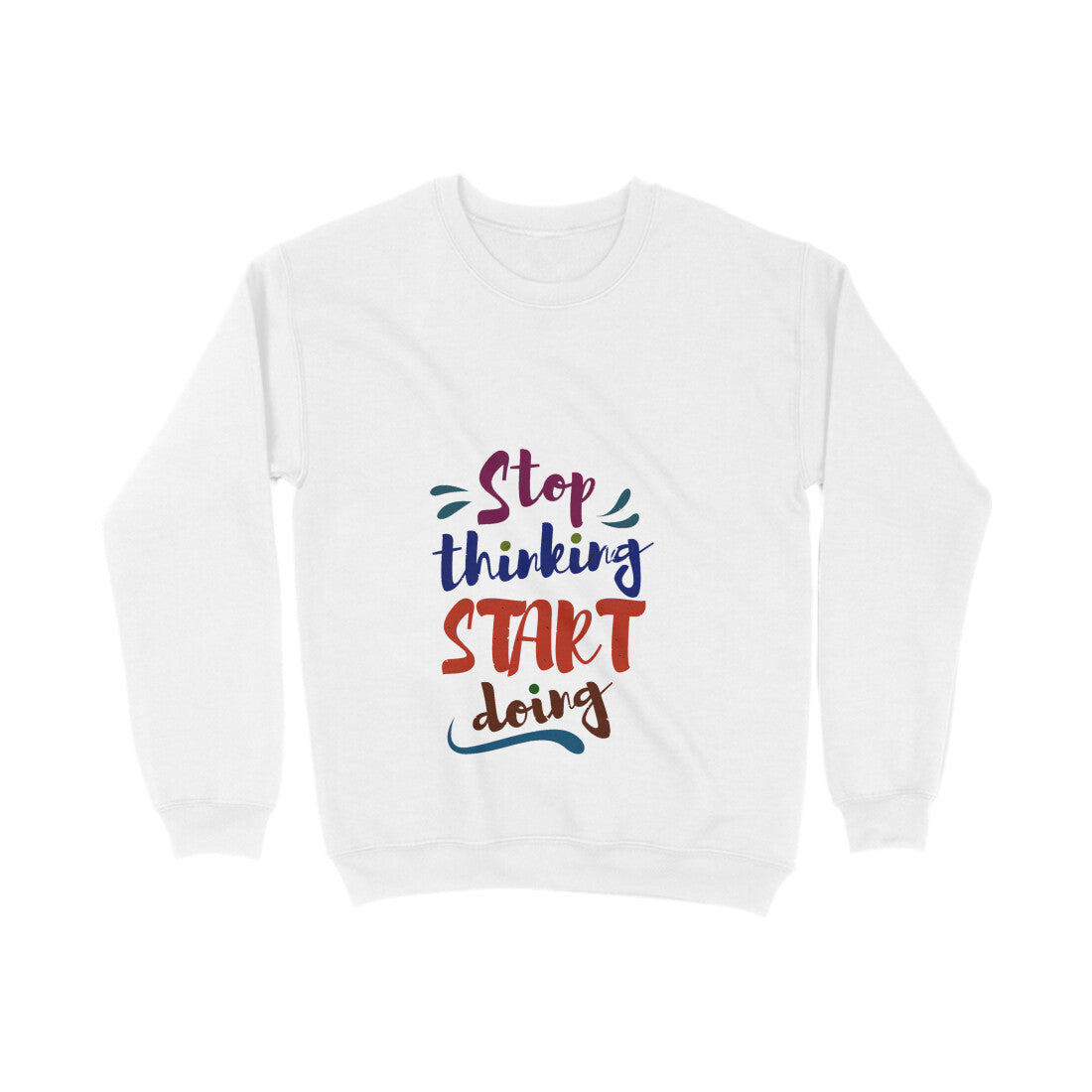 JOVIN-MV Men's Sweatshirt Stop thinking Start doing