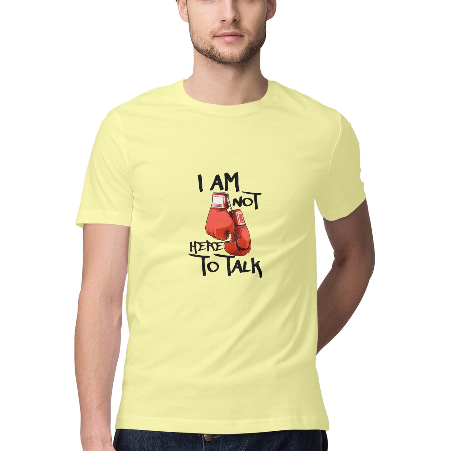 JOVIN-MV Men's Half Sleeve Round Neck T Shirt "I am not here to Talk"