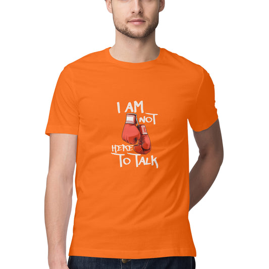 JOVIN-MV Men's Half Sleeve Round Neck T Shirt I am not here to Talk